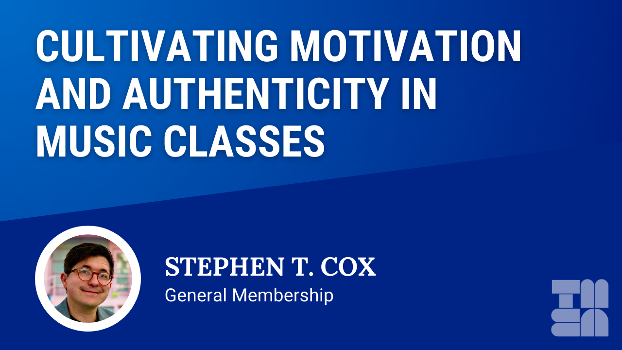 Cultivating Motivation and Authenticity in Music Classes